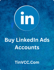 Buy LinkedIn Ads Accounts | 100% Email Verified Accounts & Safe